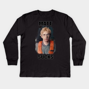 Matt Sucks Kids Long Sleeve T-Shirt